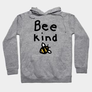 Honey Bee says Be Kind Hoodie